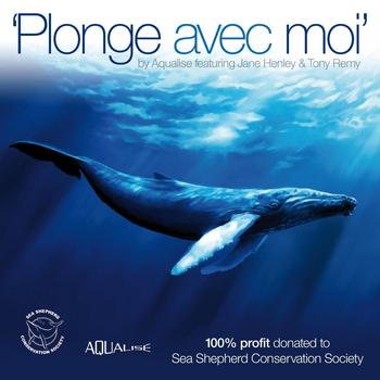 Aqualise - 100% Profit to Sea Shepherd Conservation Society: Plonge Avec Moi