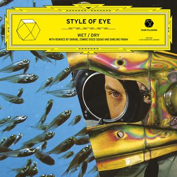 Style Of Eye - Wet / Dry EP