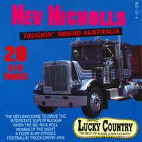 Nev Nicholls - Truckin' Round Australia