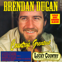 Brendan Dugan - Country's Greatest