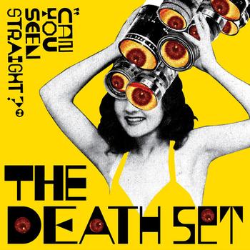 The Death Set - Can You Seen Straight?