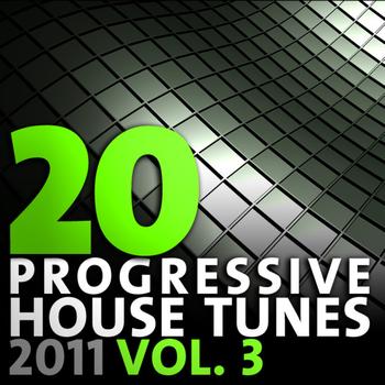 Various Artists - 20 Progressive House Tunes 2011, Vol. 3