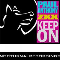 Paul Anthony, ZXX - Keep On