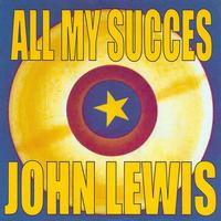 John Lewis - All My Succes - John Lewis