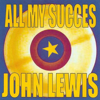 John Lewis - All My Succes - John Lewis