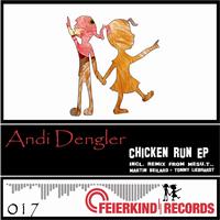 Andi Dengler - Chicken Run EP