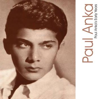 Paul Anka - Paul Anka's Early Years