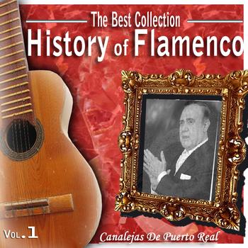 Canalejas De Puerto Real - The Best Collection - History of Flamenco. Vol 1