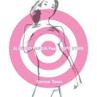Alfredo Pareja - Sorrow Town (Feat Saint Etien)
