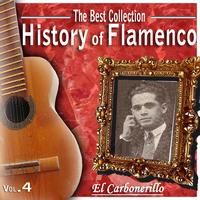 El Carbonerillo - The Best Collections. History of Flamenco. Vol. 4: El Carbonerillo