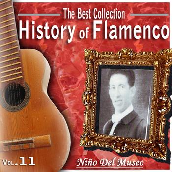 Niño Del Museo - The Best Collection.History Of Flamenco. Vol. 11. Niño Del Museo