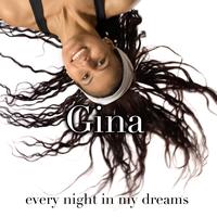 Gina - Every Night In My Dreams