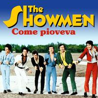 The Showmen - Come pioveva