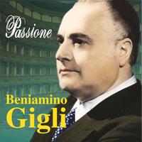 Beniamino Gigli - Passione