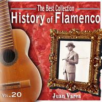 Juan Varea - The Best Collection. History Of Flamenco. Vol. 20: Juan Varea