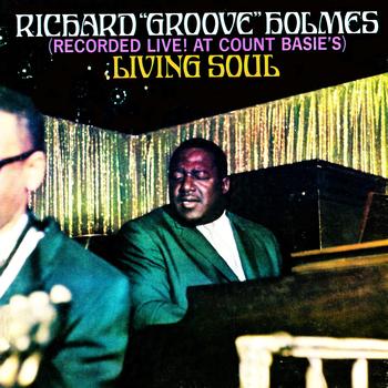 Richard "Groove" Holmes - Living Soul