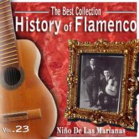 Niño de las Marianas - The Best Collection. History Of Flamenco Vol. 23: Niño de Las Marianas