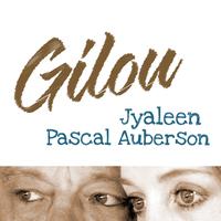 Jyaleen - Gilou (Avec Pascal Auberson)