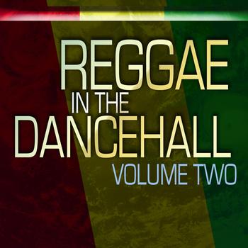 Various Artists - Reggae In The Dancehall Vol 2