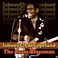 Johnny Clyde Copeland - The Texas Bluesman