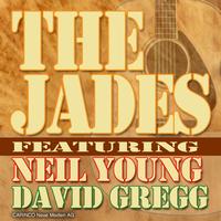 The Jades - The Jades (feat. Neil Young and David Gregg)