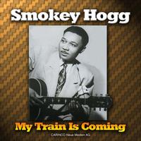Smokey Hogg - My Train Is Coming