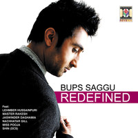 Bups Saggu - Redefined