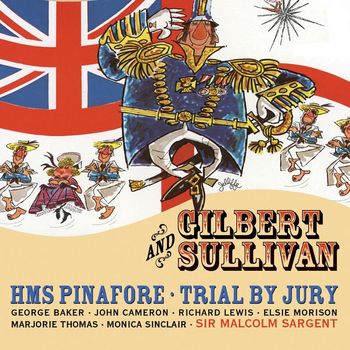 Various Artists - Gilbert & Sullivan: HMS Pinafore