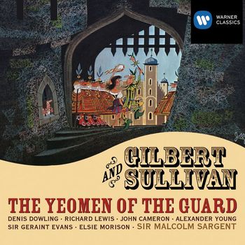 Various Artists - Gilbert & Sullivan: The Yeoman of the Guard