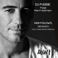 DJ Fudge feat. Mani Hoffman - Nightglows (Remixes)