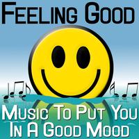 The Hit Nation - Feeling Good - Music To Put You In A Good Mood