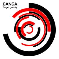 Ganga - Forget Gravity