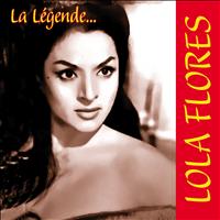 Lola Flores - La Légende... (Explicit)