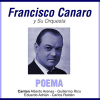 Francisco Canaro - Poema