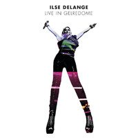 Ilse DeLange - Live In Gelredome