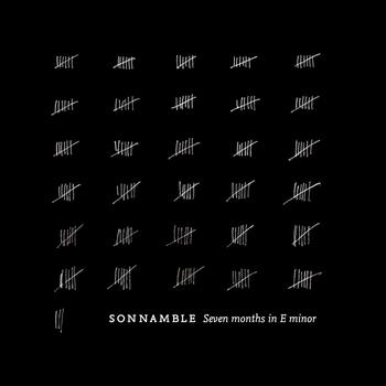 Sonnamble - Seven months in E minor