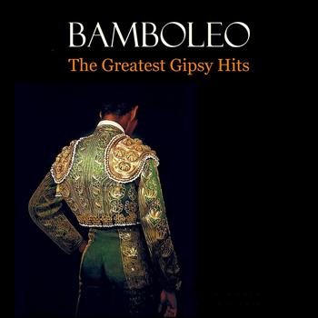 Various Artists - Bamboleo: The Greatest Gipsy Hits