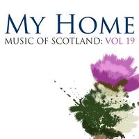 The Munros Feat. David Methven - My Home: Music Of Scotland Volume 19