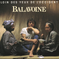 Daniel Balavoine - Loin Des Yeux De L'Occident