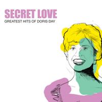 Doris Day - Secret Love: Greatest Hits Of Doris Day