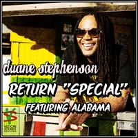 Duane Stephenson - Return "Special"