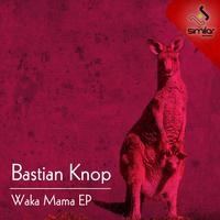 Bastian Knop - Waka Mama EP