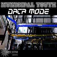 Municipal Youth - Municipal Youth - Data Mode EP