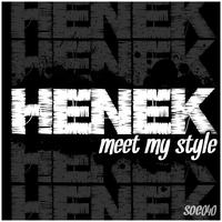 Henek - Meet my Style
