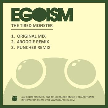Egoism - The Tired Monster