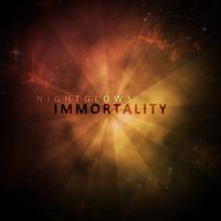 Nightglows - Immortality