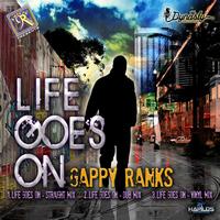 Gappy Ranks - Life Goes On