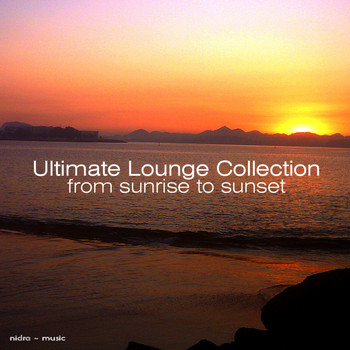 Various Artists - Ultimate Lounge Collection - From Sunrise to Sunset