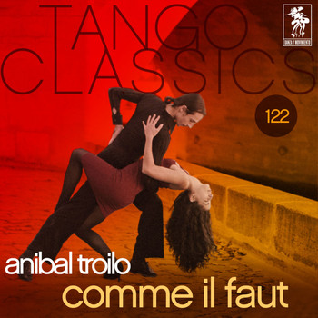 ANIBAL TROILO - Tango Classics 122: Comme il faut