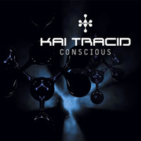 Kai Tracid - Conscious